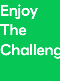 enjoy the challenges